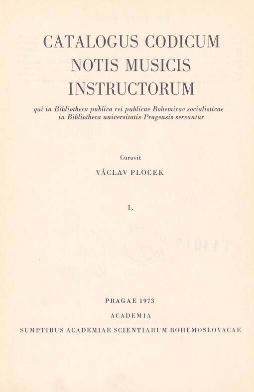 Catalogus codicum notis musicis instructorum qui in Bibliotheca publica rei publicae Bohemicae socialisticae in Bibliotheca universitatis Pragensis servantur
