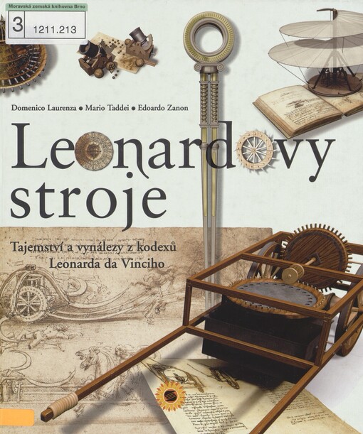 Leonardovy stroje: tajemství a vynálezy z kodexů Leonarda da Vinciho