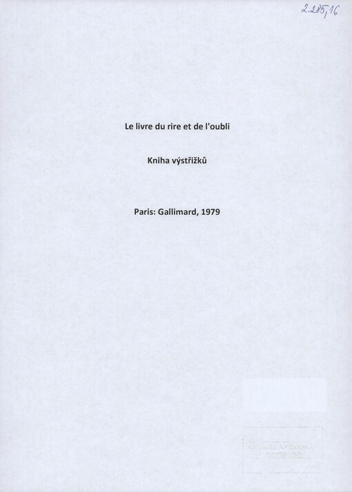 [Le livre du rire et de l'oubli]: [výstřižky recenzí díla] : [Gallimard]