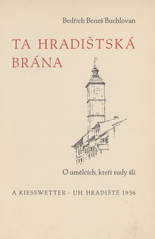 Ta hradištská brána: O umělcích, kteří tudy šli