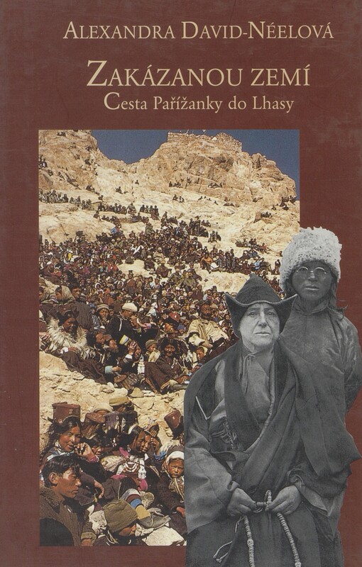 Zakázanou zemí: cesta Pařížanky do Lhasy