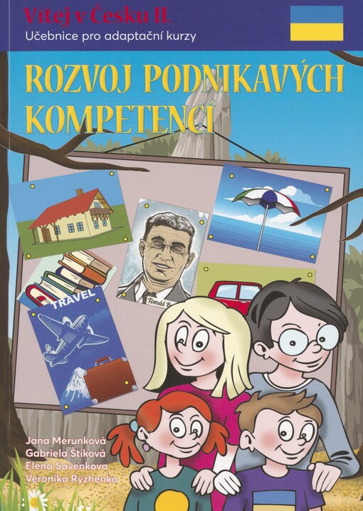 Vítej v Česku: učebnice pro adaptační kurzy. II. Rozvoj podnikavých kompetencí