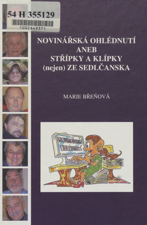 Novinářská ohlédnutí, aneb, Střípky a klípky (nejen) ze Sedlčanska