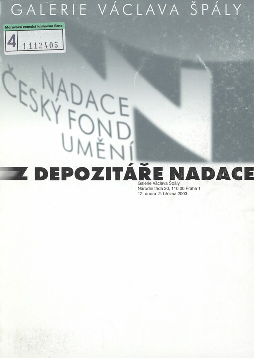 Depozitáře nadace: Galerie Václava Špály, Národní třída, 12. února - 2. března 2003
