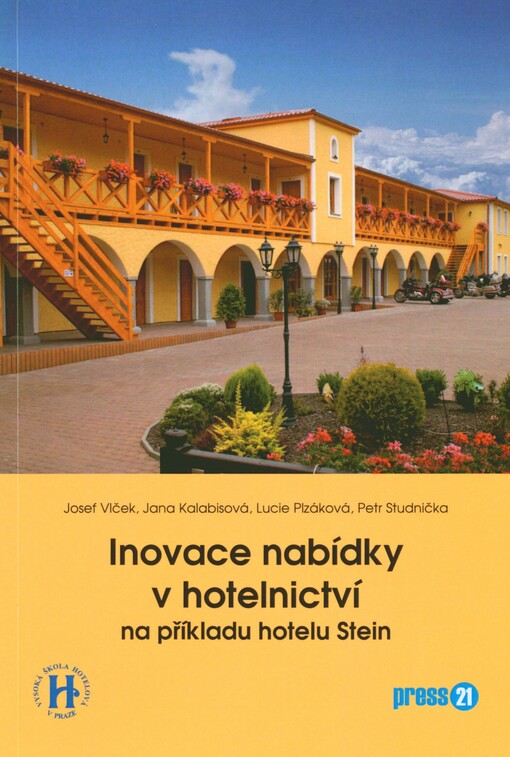 Inovace nabídky v hotelnictví na příkladu hotelu Stein