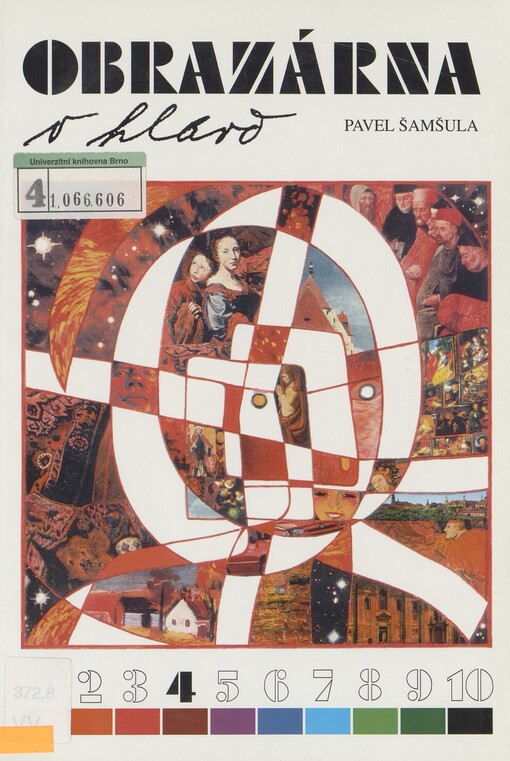 Obrazárna v hlavě 4: výtvarná čítanka pro 7. ročník základní školy [a víceletá gymnázia]
