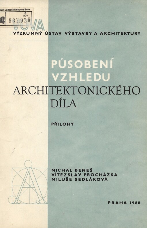 Působení vzhledu architektonických děl na člověka. [Díl 2.]. Přílohy