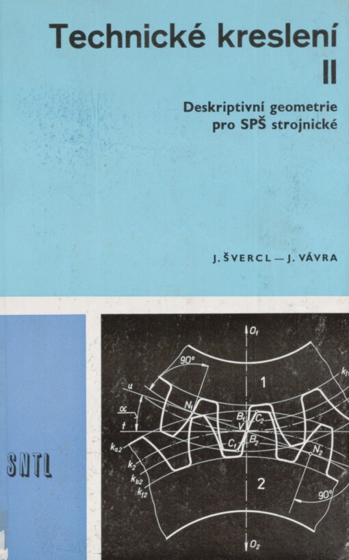 Technické kreslení. 2. [díl]. Deskriptivní geometrie pro střední průmyslové školy strojnické