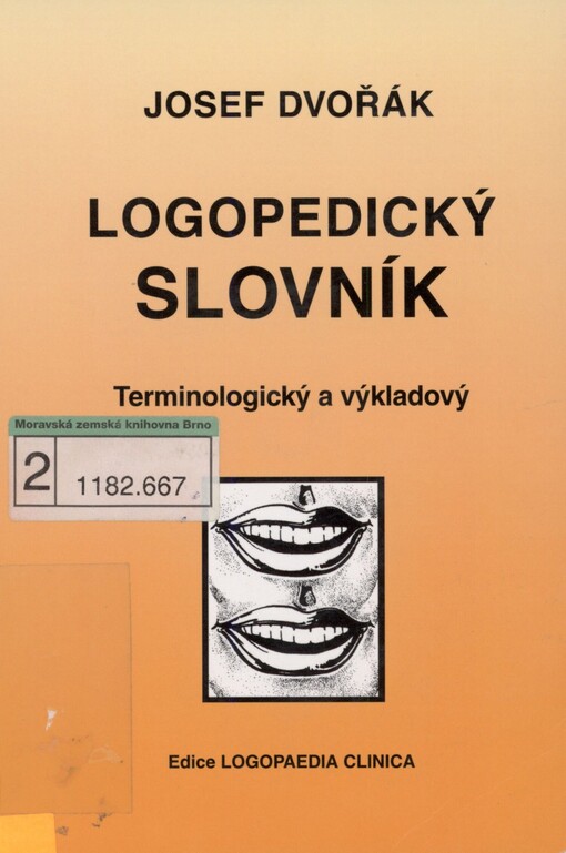 Logopedický slovník: [terminologický a výkladový]