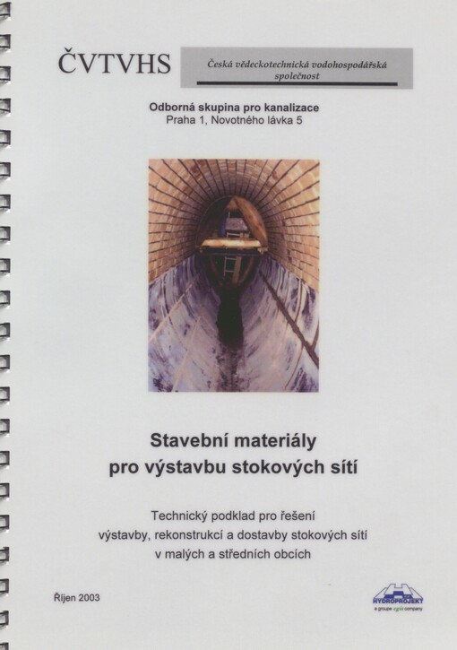 Stavební materiály pro výstavbu stokových sítí: technický podklad pro řešení výstavby, rekonstrukcí a dostavby stokových sítí v malých a středních obcích