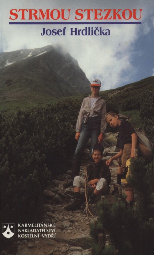 Strmou stezkou: biblické podněty k rozjímání při cestách přírodou