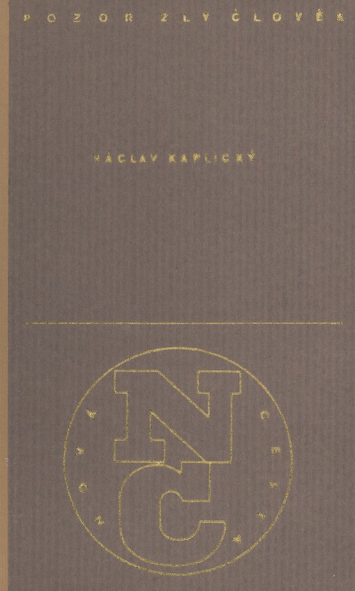 Pozor, zlý člověk!: román