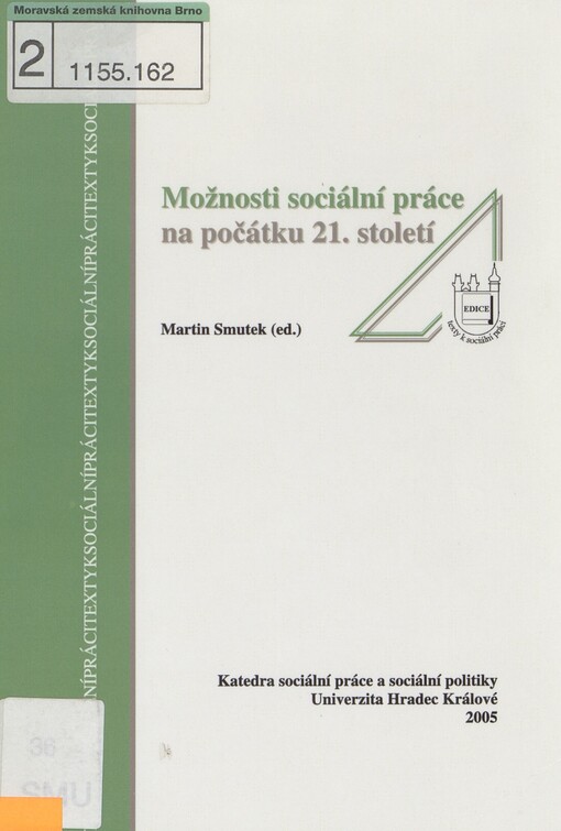 Možnosti sociální práce na počátku 21. století: sborník příspěvků z minikonference