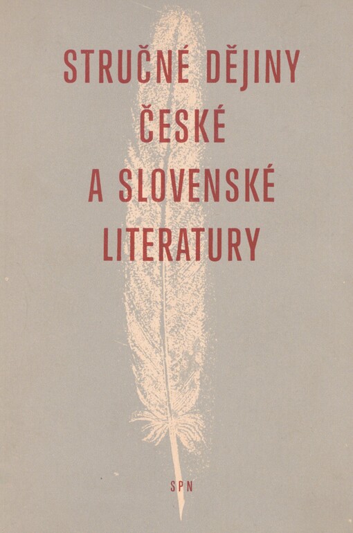 Stručné dějiny české a slovenské literatury: pomocná kniha pro školy všeobecně vzdělávací, odborné a pedagogické