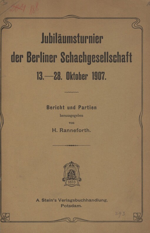 Jubiläumsturnier der Berliner Schachgesellschaft 13.-28. Oktober 1907