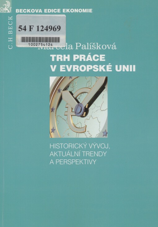 Trh práce v Evropské unii: historický vývoj, aktuální trendy a perspektivy