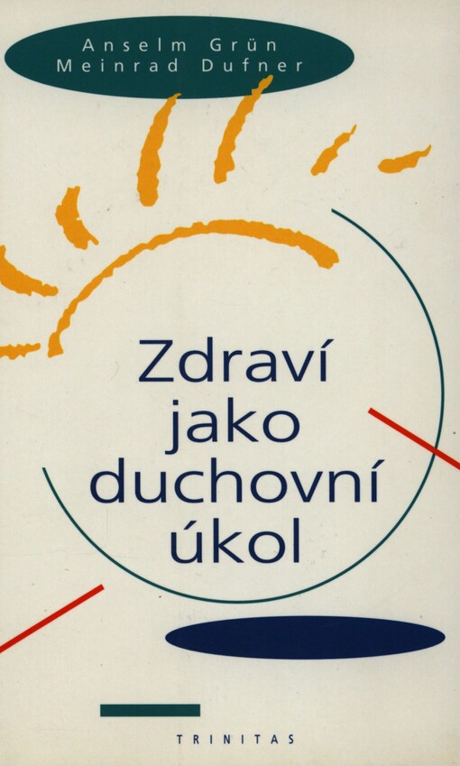 Zdraví jako duchovní úkol