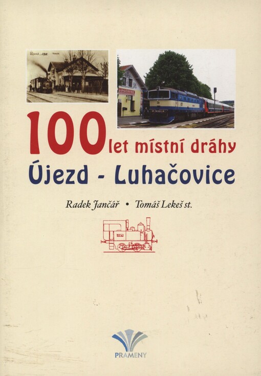 100 let místní dráhy Újezd - Luhačovice