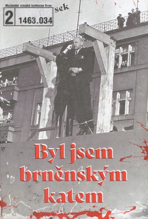 Byl jsem brněnským katem