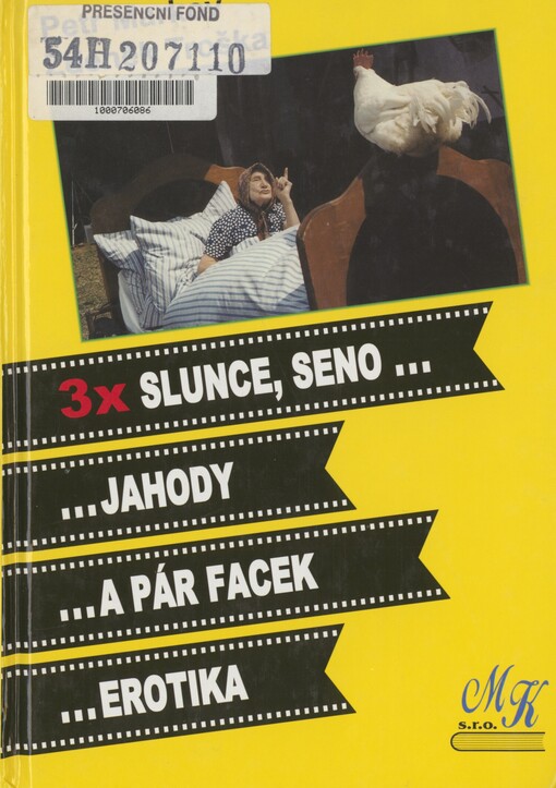 3x Slunce, seno-