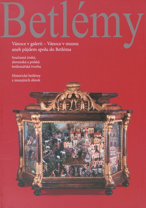 Vánoce v galerii - Vánoce v muzeu, aneb, Půjdem spolu do Betléma