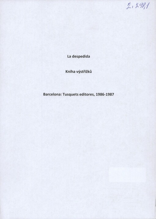 [La despedida]: [výstřižky recenzí díla] : [Tusquets editores]