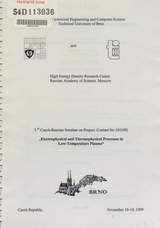 Electrophysical and thermophysical processes in Low-Temperature Plasma: 3rd Czech-Russian seminar on project contact no 101(98) : Brno, Czech Republic November 16-19, 1999