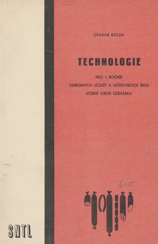 Technologie pro 1. ročník odborných učilišť a učňovských škol: učeb. obor uzenářka