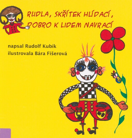 Rudla, skřítek hlídací, dobro k lidem navrací