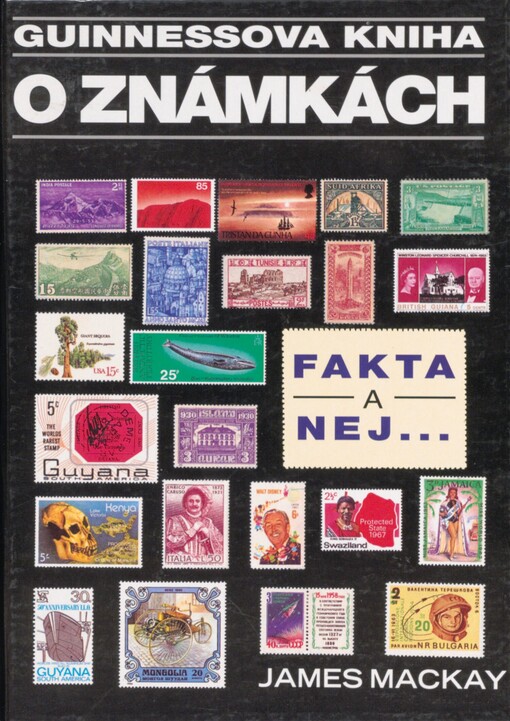 Guinnessova kniha o poštovních známkách: fakta a nej