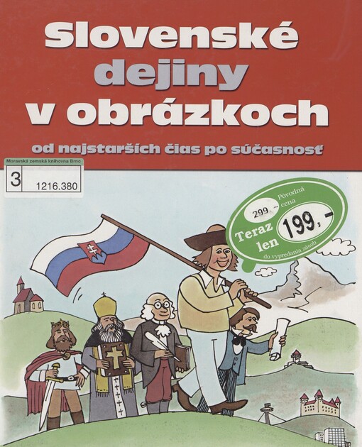 Slovenské dejiny v obrázkoch: od najstarších čias po súčasnosť