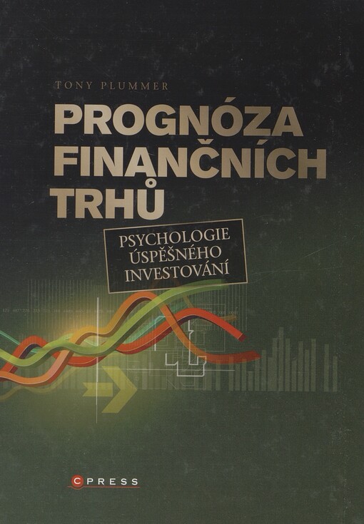 Prognóza finančních trhů: psychologie úspěšného investování