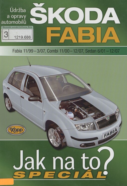 Údržba a opravy automobilů Škoda Fabia: benzínové motory ..., naftové motory