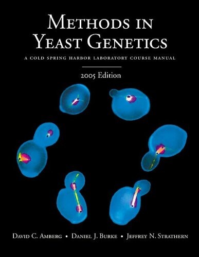 Methods in yeast genetics : a Cold Spring Harbor Laboratory course manual