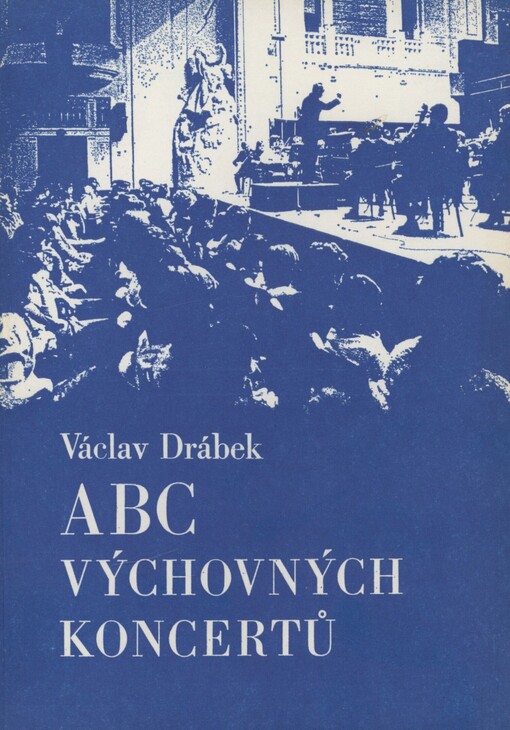 ABC výchovných koncertů: (výchovné koncerty jako systém)