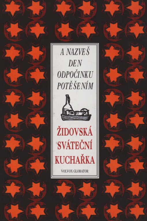 A nazveš den odpočinku potěšením: židovská sváteční kuchařka