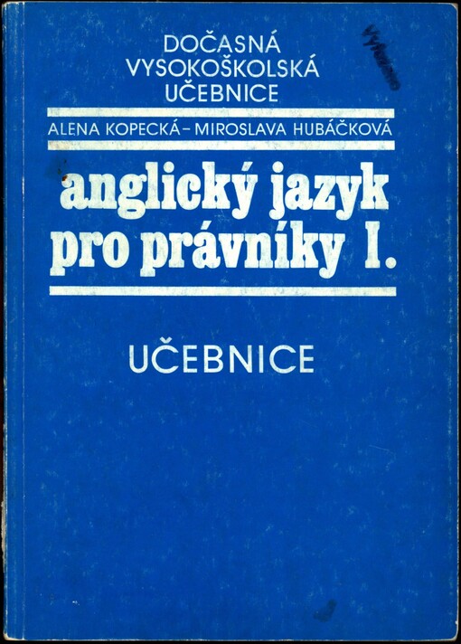 Anglický jazyk pro právníky: dočasná vysokoškolská učebnice pro studenty právnických fakult