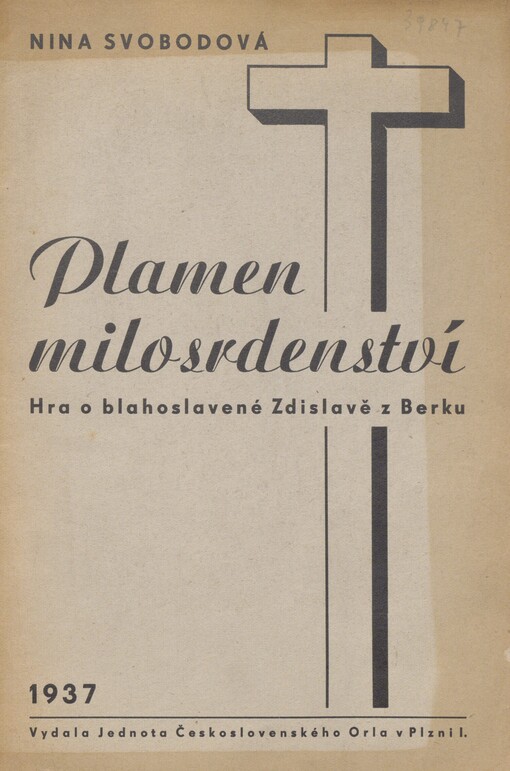 Plamen milosrdenství: (tři obrazy o blahoslavené Zdislavě z Berku)
