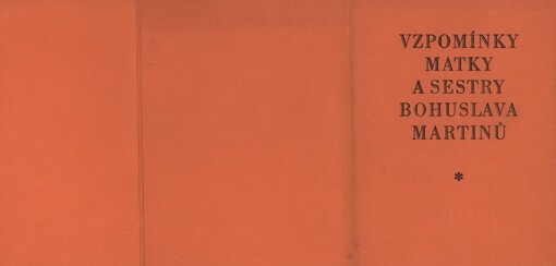 Vzpomínky matky a sestry Bohuslava Martinů