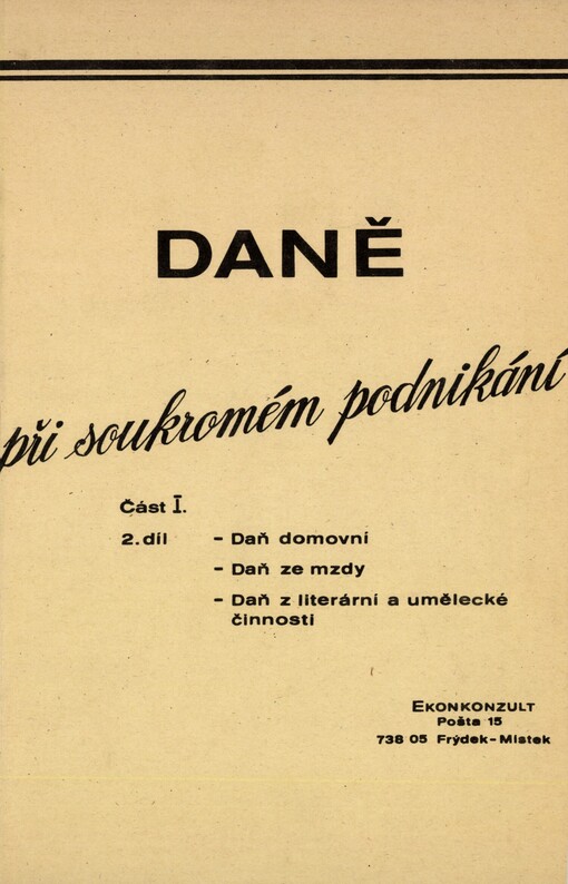 Daně při soukromém podnikání. Část 1, díl 2. Daň domovní ; Daň ze mzdy ; Daň z literární a umělecké činnosti