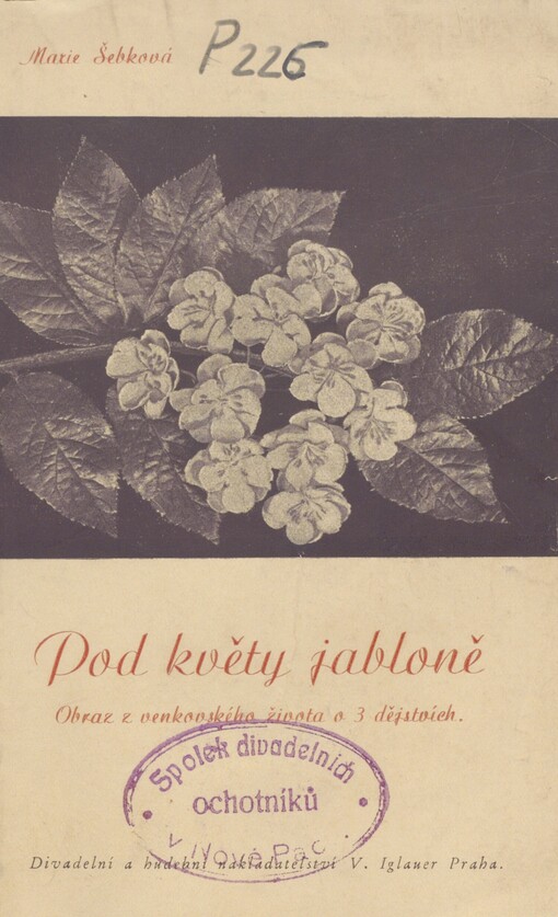 Pod květy jabloně: obraz z venkovského života o 3 dějstvích