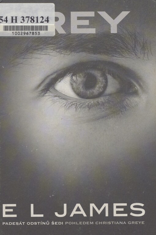 Grey: padesát odstínů šedi pohledem Christiana Greye