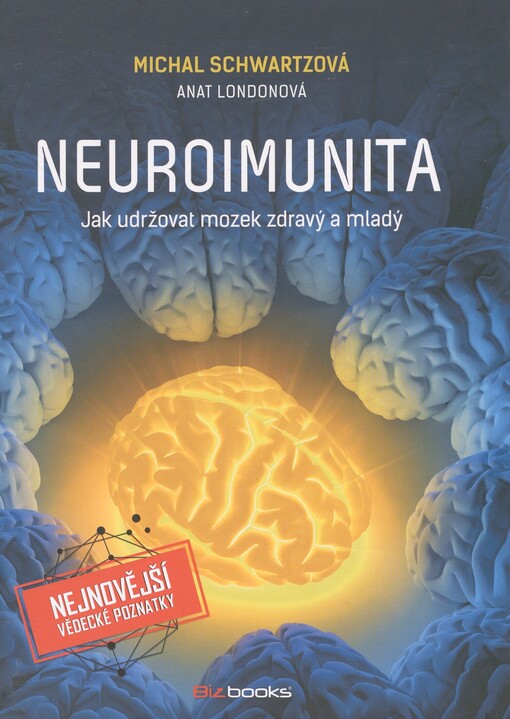 Neuroimunita: jak udržovat mozek zdravý a mladý