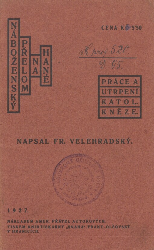 Náboženský přelom na Hané: práce a utrpení katolického kněze
