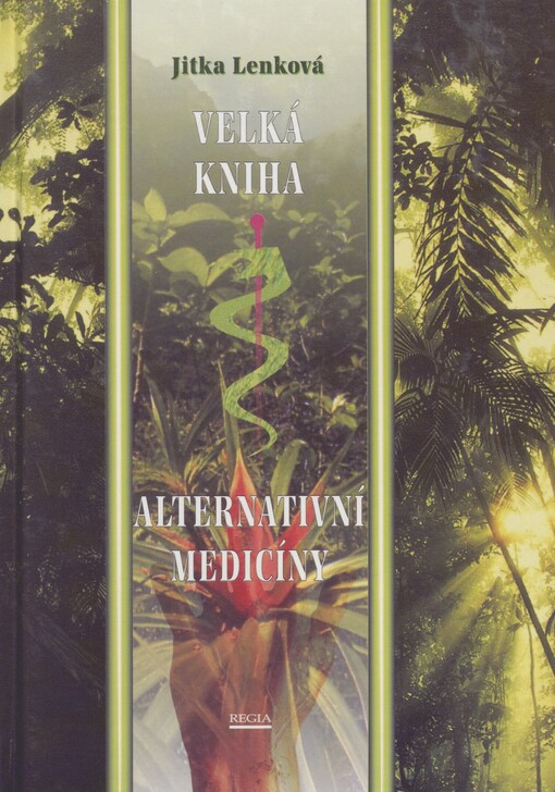 Velká kniha alternativní medicíny