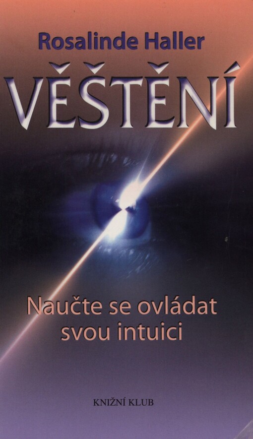 Věštění: naučte se ovládat svou intuici
