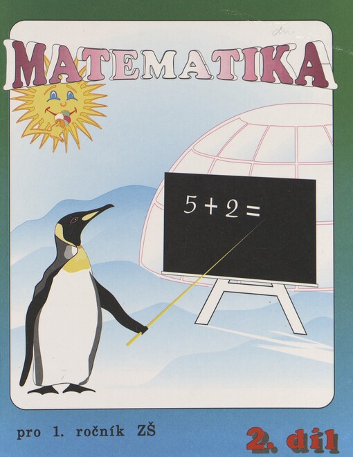 Matematika pro 1. ročník ZŠ. Díl 2