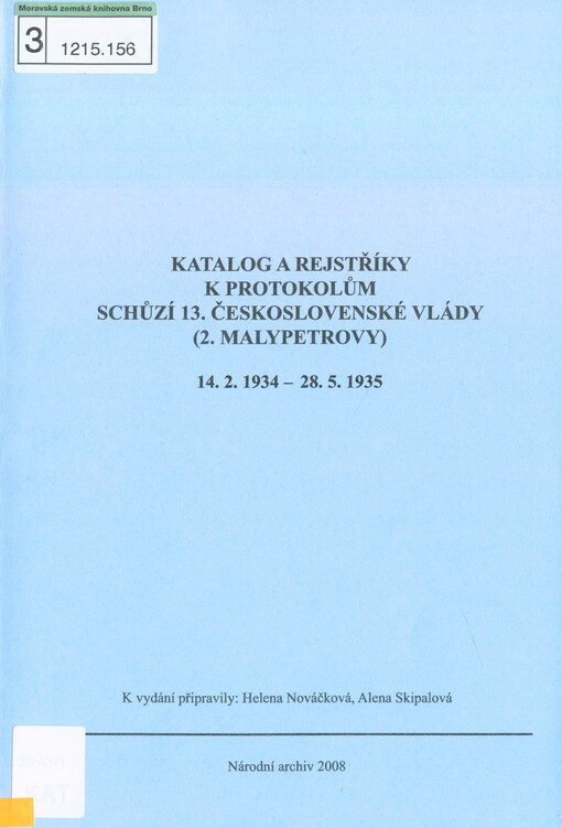 Katalog a rejstříky k protokolům schůzí 13. československé vlády (2. Malypetrovy): 14.2.1934-28.5.1935