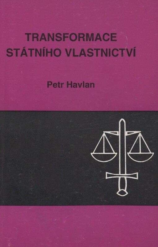 Transformace státního vlastnictví: Vybrané problémy