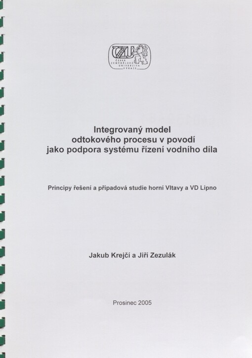 Integrovaný model odtokového procesu v povodí jako podpora systému řízení vodního díla: principy řešení a případová studie horní Vltavy a VD Lipno